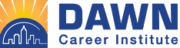 Dawn Career Institute
